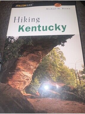 Falcon Guidebook "Hiking Kentucky" by Michael H. Brown